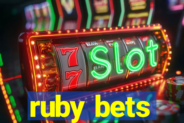 ruby bets